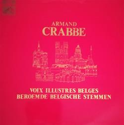 Download Armand Crabbé - Voix Illustres Belges Beroemde Belgische Stemmen