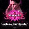 last ned album Cortes Feat Terry Dexter - Wonderful