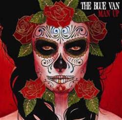 Download The Blue Van - Man Up