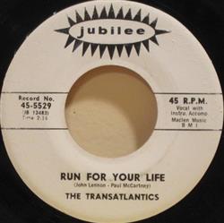 Download The Transatlantics - Run For Your Life