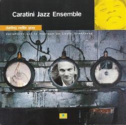 Download Caratini Jazz Ensemble - Darling Nellie Gray Variations Sur La Musique De Louis Armstrong