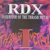 online anhören RDX Inheritor Of The Thrash Metal - Thrash Metal I
