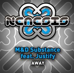 Download M&D Substance feat Justify - Away