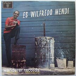 Download Wilfredo Mendi - Es Wilfredo Mendi