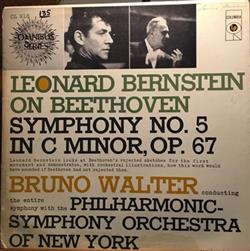 Download Ludwig van Beethoven, Leonard Bernstein, The New York Philharmonic Orchestra - Leonard Bernstein On Beethoven Symphony No 5 In C Minor Op 67