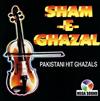 last ned album Various - Sham E Ghazal Pakistani Hit Ghazals