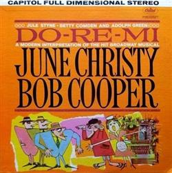 Download June Christy And Bob Cooper - Do Re Mi A Modern Interpretation Of The Hit Broadway Musical