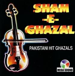 Download Various - Sham E Ghazal Pakistani Hit Ghazals
