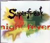 ouvir online Superfreak - Night Fever