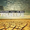 online anhören Rocking J Feat Lee Mac - Your Life