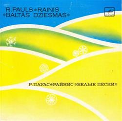 Download RPauls, Rainis - Baltās Dziesmas