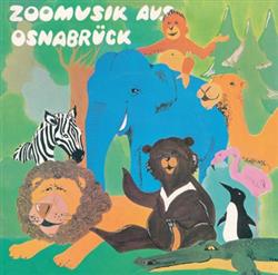 Download Anne Rogge, Klaus Schreiber, CorsoTrio, Orchester Bückeburger Jäger - Zoomusik Aus Osnabrück