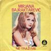 last ned album Mirjana Bajraktarević - Ne Traži Me