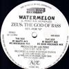 Zeus The God Of Bass Feat Rob G - Watermelon