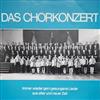 Various - Das Chorkonzert Immer Wieder Gern Gesungene Lieder Aus Alter Und Neuer Zeit