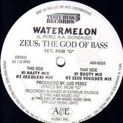 Download Zeus The God Of Bass Feat Rob G - Watermelon