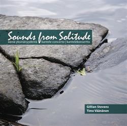 Download Gillian Stevens & Timo Väänänen - Sounds From Solitude Kantele Concerto