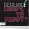 online luisteren Gerling - Whos Ya Daddy