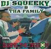 DJ Squeeky And Tha Family - During The Mission