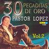 descargar álbum Pastor López - 30 Pegaditas De Oro Vol 2