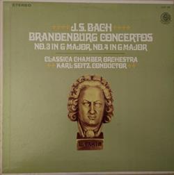 Download JS Bach, Classica Chamber Orchestra, Karl Seitz - Brandenburg Concertos No 3 In G Major No 4 In G Major