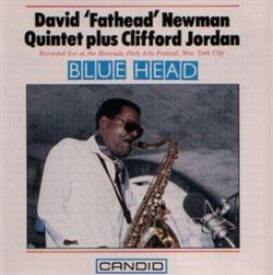 Download David Fathead Newman Plus Clifford Jordan - Blue Head