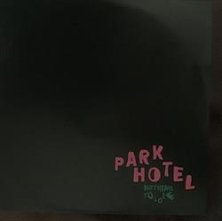 Download Park Hotel - Nothing To Lose