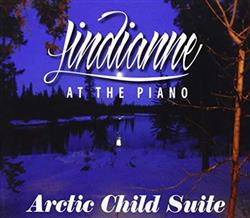 Download Lindianne Sarno - Lindianne at the Piano Arctic Child Suite