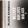 last ned album BLΛCK RΛ!NB0VV - VVe Lived Ovr Lives In Black