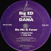 Album herunterladen Big Ed Featuring Dana - Do Me A Favor