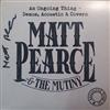 Album herunterladen Matt Pearce & The Mutiny - An Ongoing Thing Demos Acoustic Covers