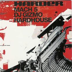 Download DJ Gizmo - Harder Mach 5