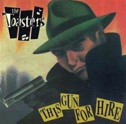 Download The Toasters - This Gun For Hire