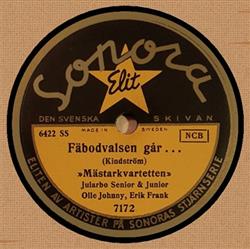 Download Mästarkvartetten Carl Jularbo Med Sin Stjärntrio - Fäbodvalsen Går Livet I Finnskogarna