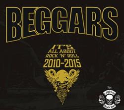 Download Beggars - Its Al About Rock N Roll 2010 2015