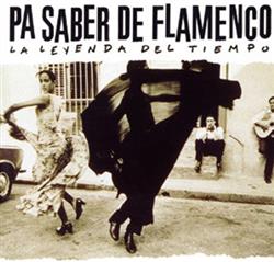 Download Various - Pa Saber De Flamenco La Leyenda Del Tiempo