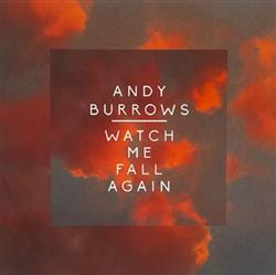 Download Andy Burrows - Watch Me Fall Again