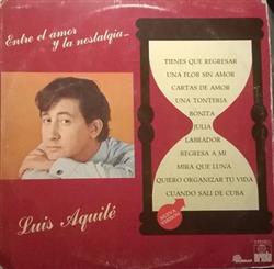 Download Luis Aguile - Entre El Amor Y La Nostalgia