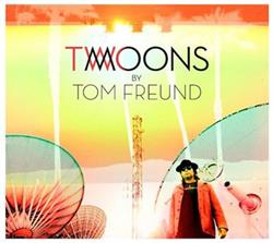 Download Tom Freund - Two Moons