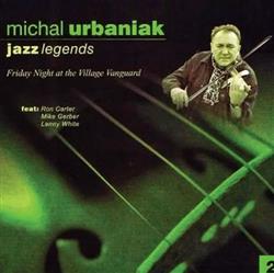 Download Michal Urbaniak - Friday Night at the Village Vanguard