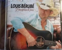 Download Louis Bérubé - JComprends Pas