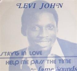 Download Levi John - Stayg In Love Help Me Pass The Time