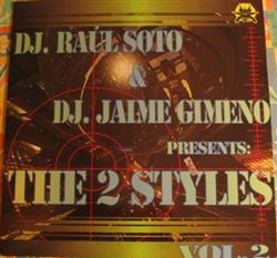 Download DJ Raúl Soto & DJ Jaime Gimeno Presents The 2 Styles - Vol 2