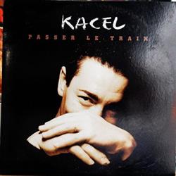 Download Kacel - Passer Le Train