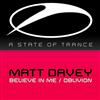 ouvir online Matt Davey - Believe In Me Oblivion