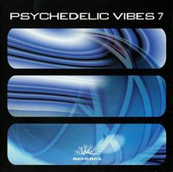 Download Various - Psychedelic Vibes 7