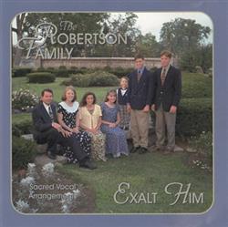 Download The Robertson Family - Exalt Him