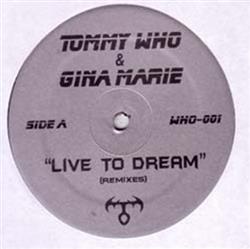 Download Tommy Who & Gina Marie - Live To Dream