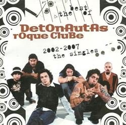 Download Detonautas Roque Clube - The Best Of 2002 2007 The Singles