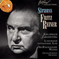 Download Richard Strauss Fritz Reiner, The Chicago Symphony Orchestra - Also Sprach Zarathustra Le Bourgeois Gentilhomme Suite Der Rosenkavalier Waltzes